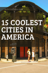 15 Coolest Cities In America