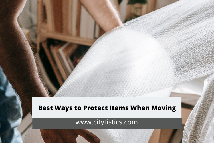 Best Ways to Protect Items When Moving