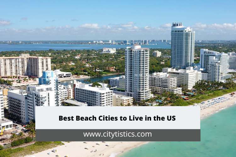Best Beach Cities to Live in the US