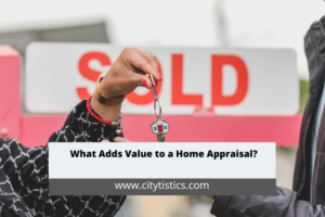 What Adds Value to a Home Appraisal
