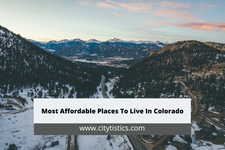 Most Affordable Places To Live In Colorado