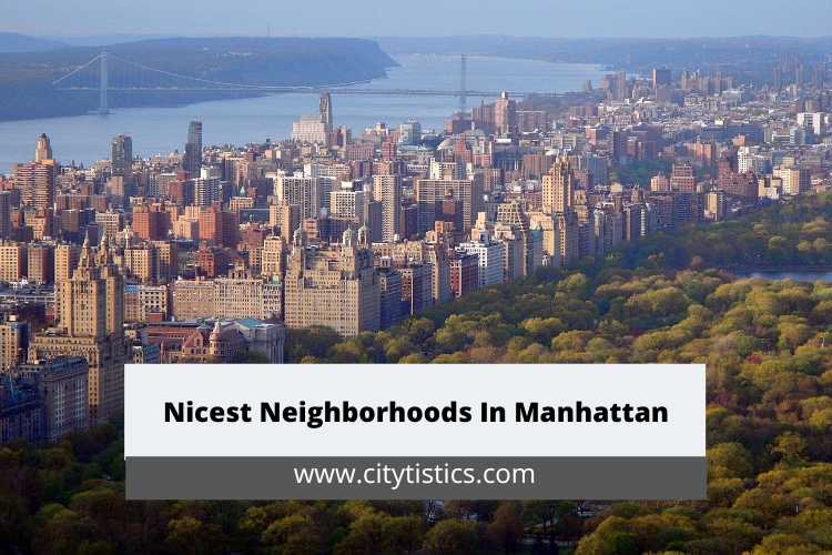 Nicest Neighborhoods In Manhattan