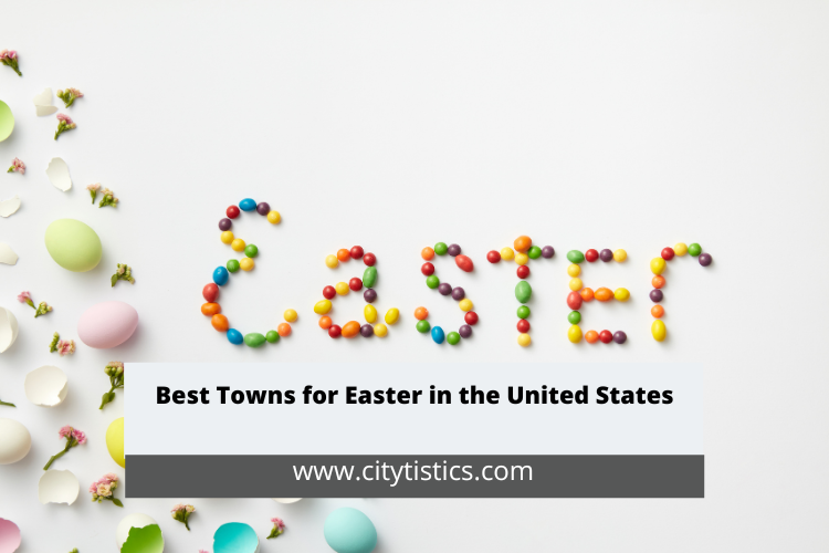 Best Towns for Easter in the United States